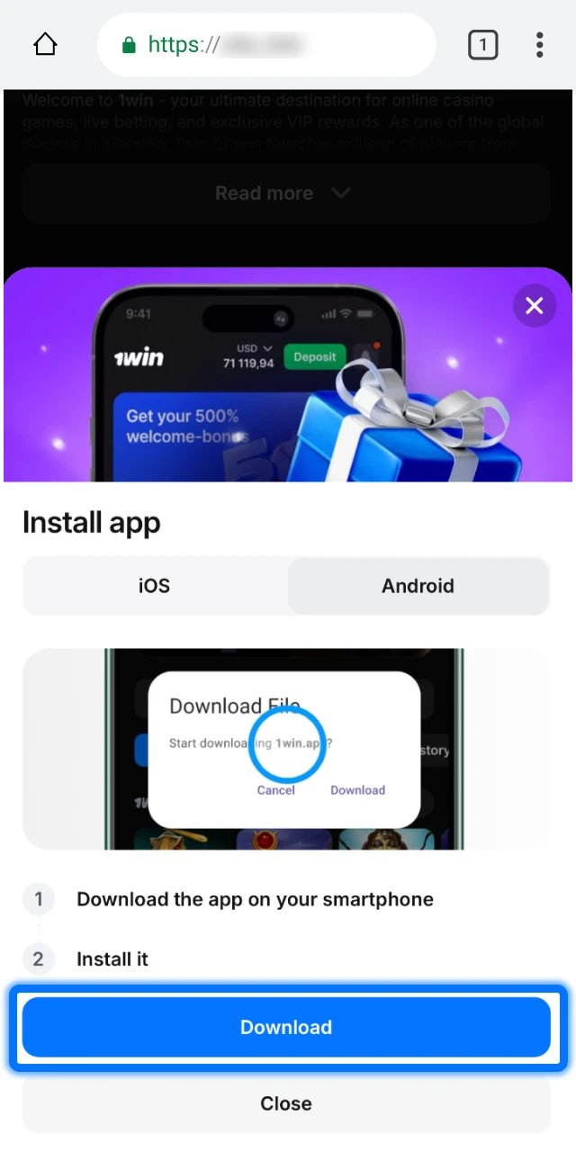 Start downloading the official 1win APK file by clicking the download button on this page.